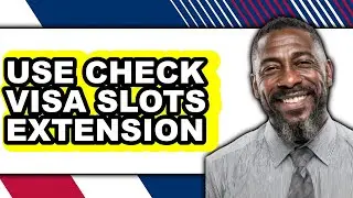 How to Use Check Visa Slots Extension (updated)