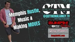 Joey Hopper: Talks Memphis Hustle, Music, and Making Moves  Cut The Malarkey Radio