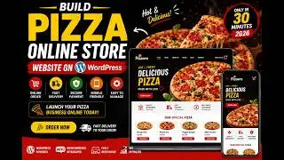 Build Pizza Online Store Website on WordPress Platform only just in 30 minutes 2026
