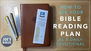 How To Use Your Bible Reading Plan as a Daily Devotional