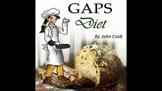 GAPS Diet: Cookbook and Guide to Heal Your Gut - John Cook