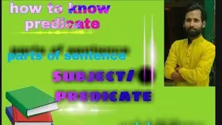 #parts_of_predicate/how to know parts of predicate .transitive/Intransitive verb/what is completment