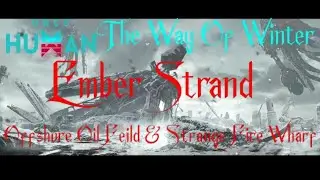 Once Human Way of Winter [E104] (Ember Strand) Offshore Oil Rig & Strange fire Wharf