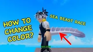 HOW TO CHANGE SEA BEAST RACE COLOR || KING LEGACY UPDATE 6