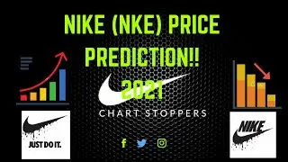 Financial Education : Nike (NKE)  Stock Price Prediction (2021) And Full Chart Analysis