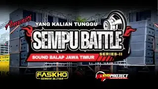 Amunisi faskho battle Sempu Riski Irfan Nanda 69 project