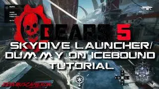 Gears 5 (G5) Glitches Skydive Launcher / Dummy on Icebound Tutorial [Reupload]