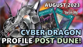 CYBER DRAGON Deck Profile POST DUNE! | Duality + Clockwork | Blind-Second OTK | August 2023