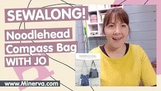 Minerva Sew-Along - Noodlehead Compass Bag