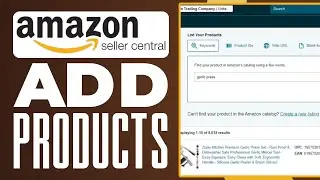 How To Add Products On Amazon Seller Account (2025) Amazon Seller Central Tutorial