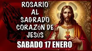 ROSARIO al Sagrado Corazon de Jesus  ❤️❤️ de hoy SABADO 🙏🏻🙏🏻 17 de ENERO 💐🌹