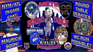 Mets RoundTable Podcast LIVE! | Mets vs Braves | Mets News | Mets Rumors | Mets Game |
