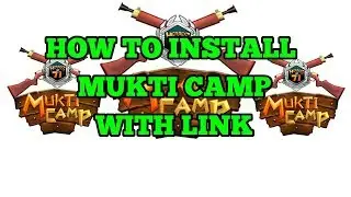 how to download mukti camp