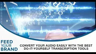 Convert Your Audio Easily With The Best Do-It-Yourself Transcription Tools