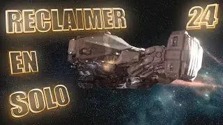 Reclaimer et Salvage en Solo en 3.18 - Star Citizen Let's Play FR Ep.24