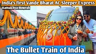 India's first Vande Bharat inaugural run Guwahati to Howrah full review || 5 star food