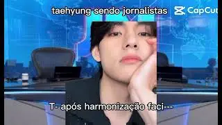 // Edit BTS meme // taehyung sendo jornalistas n&atilde;o sei se da muito certo n&atilde;o // Edit// BTS// meme//