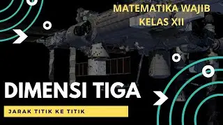 DIMENSI TIGA (JARAK TITIK KE TITIK)