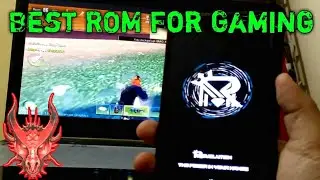 Best Custom Rom For Gaming Android.