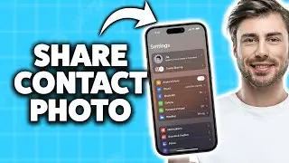 Как поделиться именем и фотографией контакта на iPhone 2025 (пошаговое руководство)