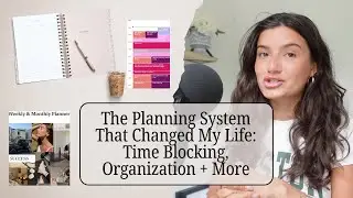 The Planning System That Changed My Life: Time Blocking, Organization + More