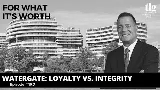 Watergate: Loyalty vs. Integrity