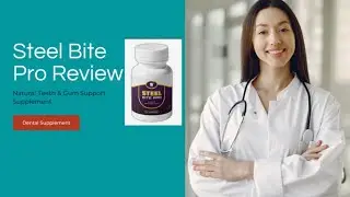 Steel Bite Pro Review | Negative Side Effects or Real Results