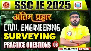 SSC JE 2025 | Surveying Practice Questions 06 | SSC JE Civil Engineering Classes | By Aditya Sir