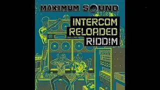Intercom Reloaded Riddim - Reggae Instrumental (Version) - Prod by Maximum Sound (2006)