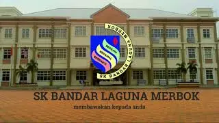 SELAMAT DAYANG KE CHANNEL SK BANDAR LAGUNA MERBOK