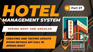 Creating Update Room API in Spring Boot | Hotel Management Project | Spring Boot + Angular | #27