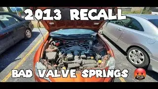 2013 RECALL  🤬BAD VALVE SPRINGS