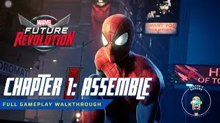 MARVEL FUTURE REVOLUTION - SPIDER-MAN GAMEPLAY | CHAPTER 1: ASSEMBLE