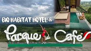 Bio Habitat Hotel & Parque del Caf&eacute; -Un viaje en el Eje Cafetero ☕️🇨🇴A trip in the Coffee Region ☕️