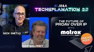 IPMX: The Future of ProAV Over IP | Techsplanation 2.0 HIGHLIGHTS @MatroxVideo