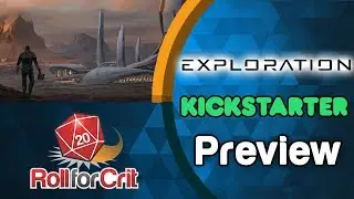 Exploration Kickstarter Preview | Roll For Crit