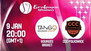 Bourges Basket v CCC Polkowice - EuroLeague Women 2019