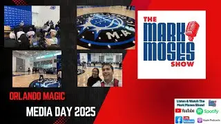 Magic Media Day 2025-The Mark Moses Show