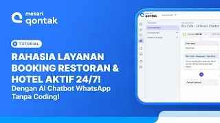 Cara Membuat Percakapan untuk Reservasi & Booking dengan Chatbot AI Mekari Qontak, Tanpa Coding!