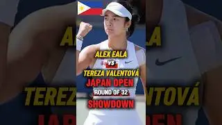 ALEX EALA VS TEREZA VALENTOV&Aacute;:JAPAN OPEN ROUND OF 32 SHOWDOWN! #alexeala  #tennis #japanopen2025