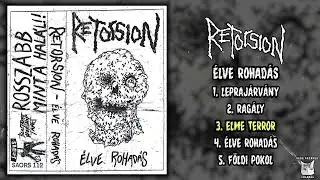Retorsion - Élve Rohadás MC FULL DEMO (2024 - Grindcore)