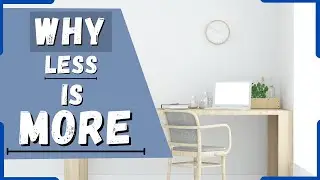 The Psychology Behind The Simple Life - Becoming a Minimalist 2021