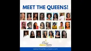Meet The Queens - 2023 Miss HBCU Teen Scholarship Pageant