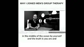 Why I joined Men's Group Therapy | Trauma Healing Coach