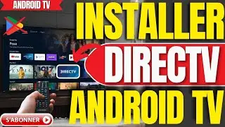 Comment Installer Directv Sur Android TV Sans Play Store (Tutoriel 2026)