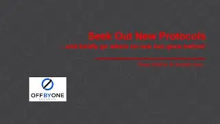 Seek Out New Protocols, and Boldly Go Where No One has Gone Before!