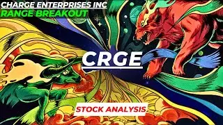 RANGE BREAKOUT | $CRGE STOCK ANALYSIS | CHARGE ENTERPRISES STOCK