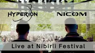 Nicom & Hyperion @ Nibirii Festival 2025 - Hidden Stage