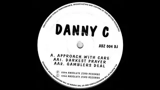Danny C - Approach With Care