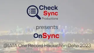 CheckSync @ IATA One Record Hackathon Doha 2023